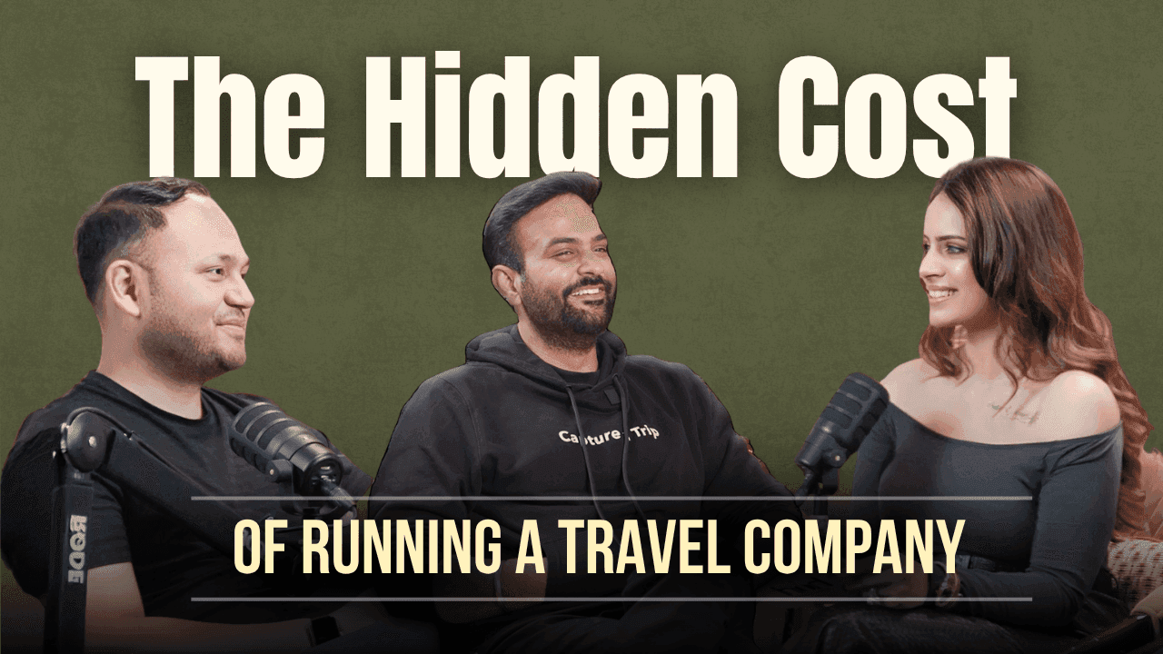 The Hidden Cost of Running a Travel Company | Nitin Khanna - Capture A Trip | Vartikka | Sahil